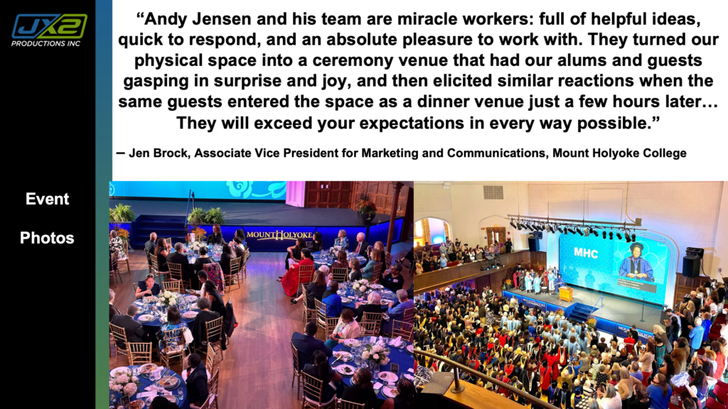 Mount Holyoke College inauguration and dinner environments with client testimonial.